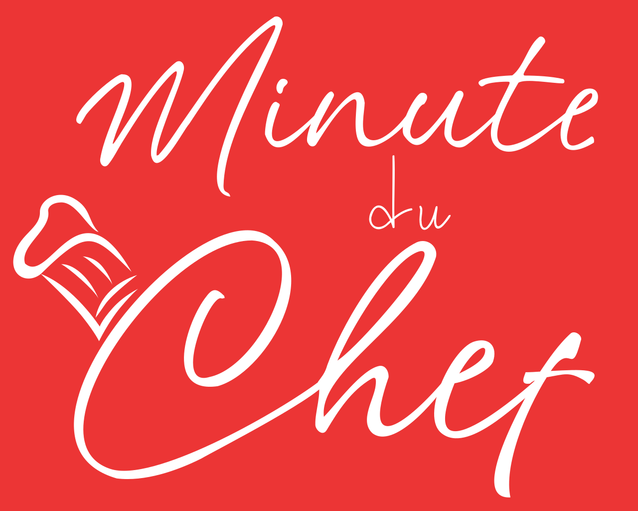 Minute du Chef